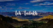 Leh Ladakh Tour Packages at Best Price – Ajay Modi Travels