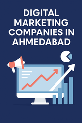 Digital Marketing Company in Ahmedabad, Digital Marketing Services in