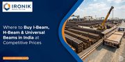 Structural steel beams Dealer in India | ironikmetals